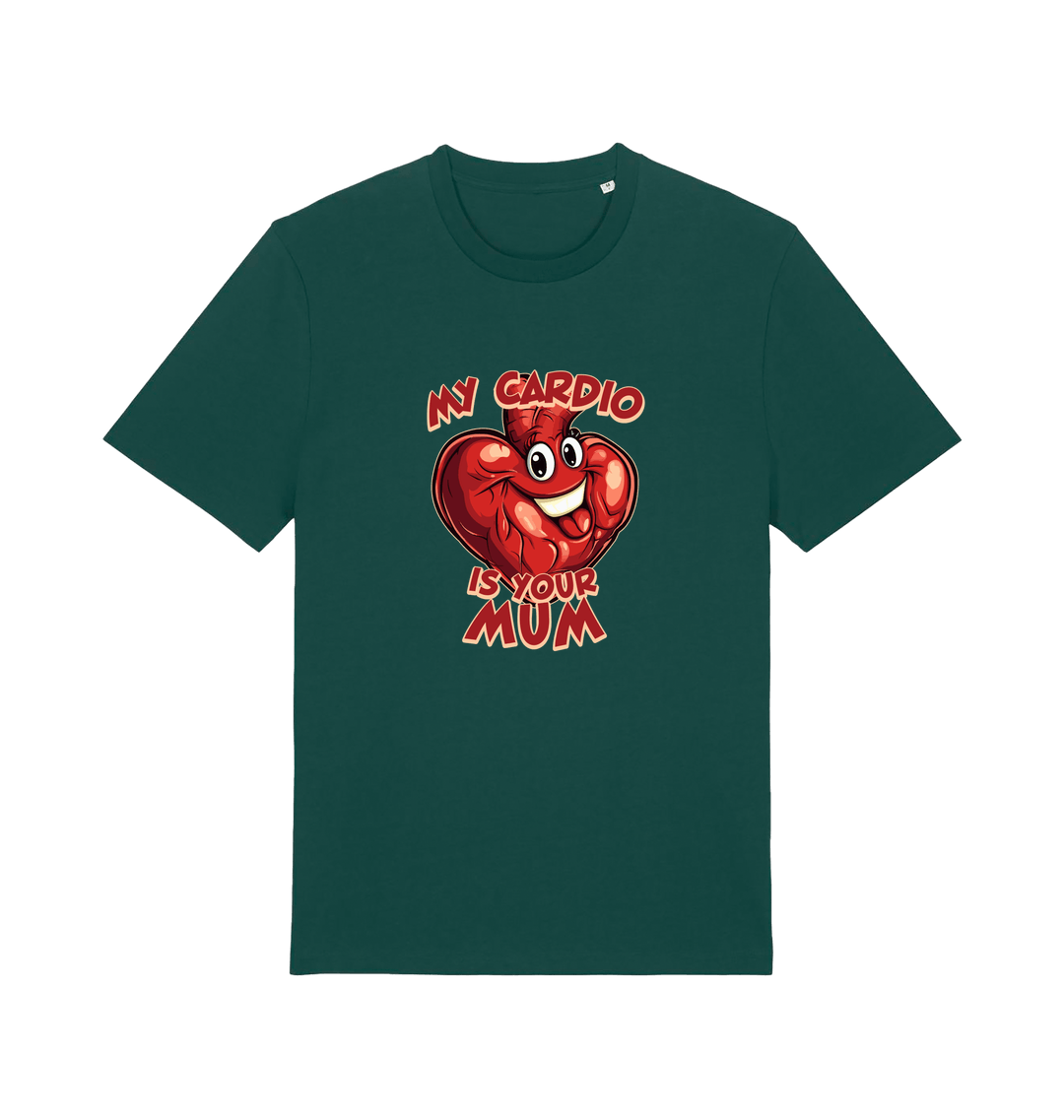 green funny offensive t-shirt with the graphic of a heart and the slogan 'my cardio is your mum'