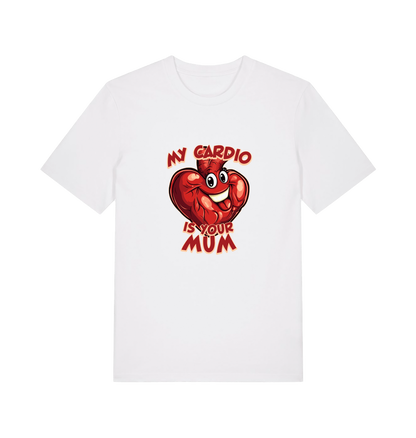 white funny offensive t-shirt with the graphic of a heart and the slogan 'my cardio is your mum'