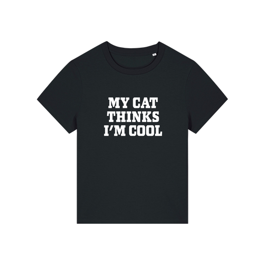black slogan t-shirt that reads 'my cat thinks i'm cool'