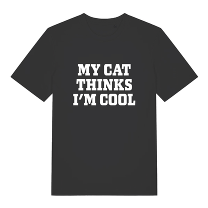 Black My Cat Thinks I’m Cool funny slogan t-shirt with bold white lettering  