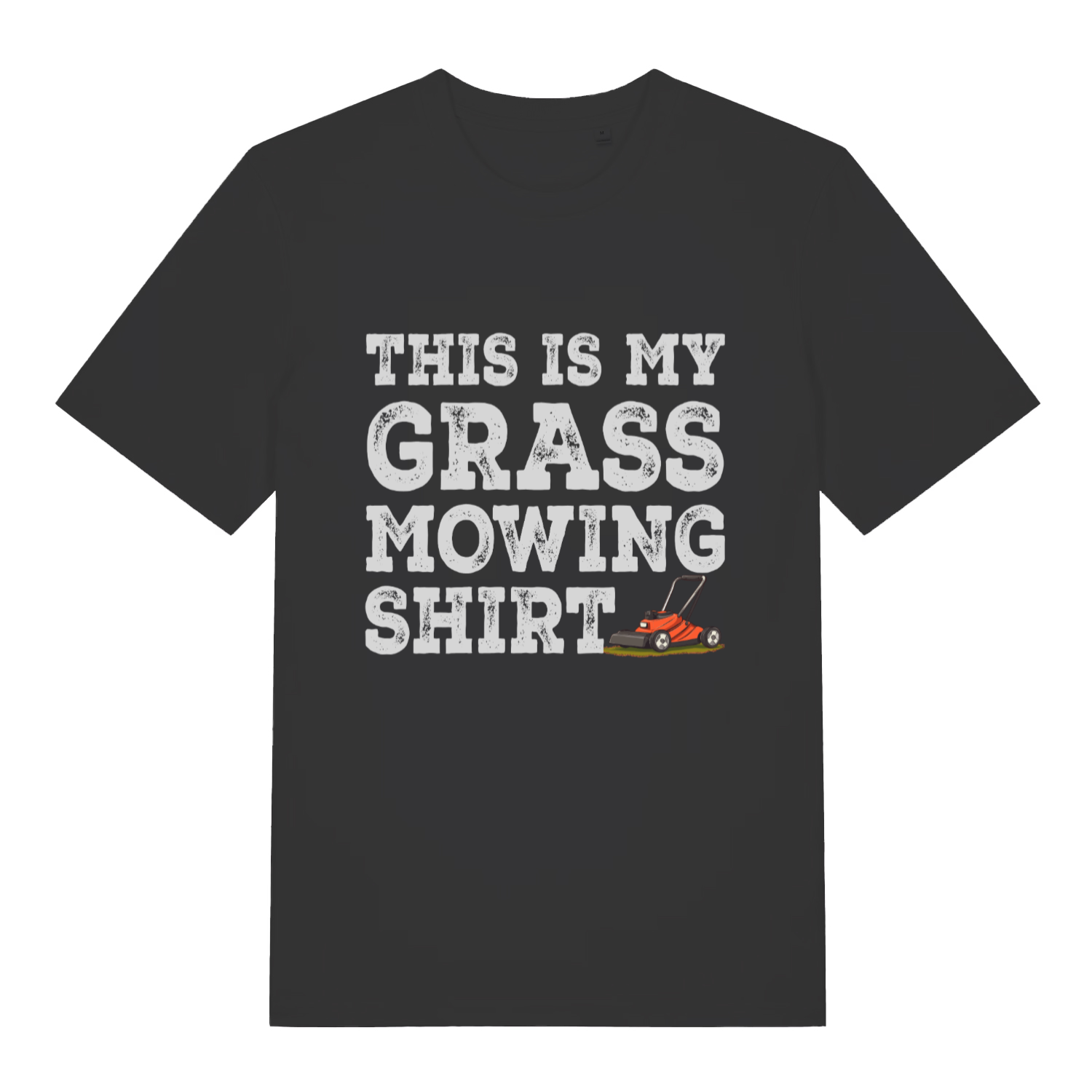 Black This Is My Grass Mowing Shirt funny slogan t-shirt with distressed lettering and lawnmower  