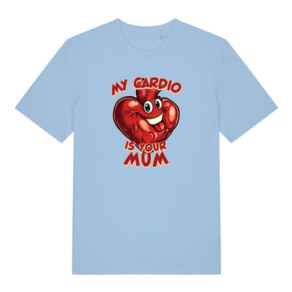 light blue funny offensive t-shirt with the graphic of a red cartoon heart with a smiling face and the slogan 'my cardio is your mum'