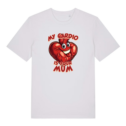 white funny offensive t-shirt with the graphic of a red cartoon heart with a smiling face and the slogan 'my cardio is your mum'