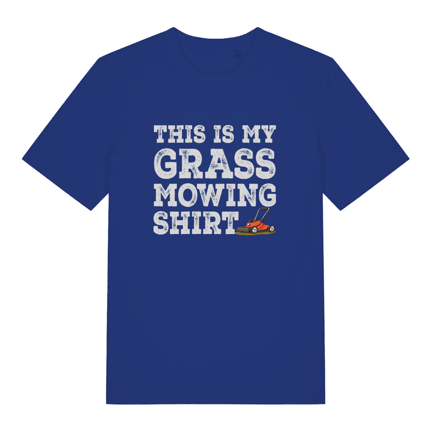 blue slogan t-shirt with white text 'This is my grass mowing shirt'