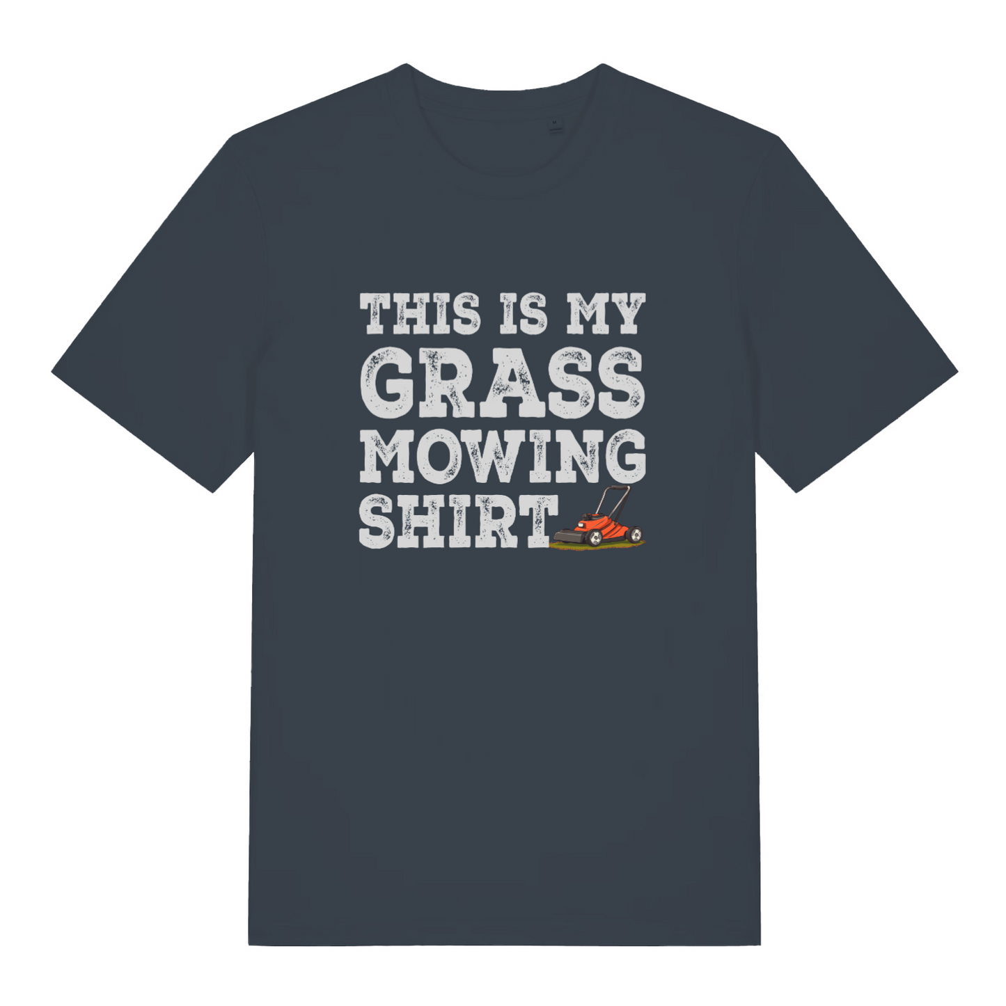 ink grey slogan t-shirt with white text 'This is my grass mowing shirt'