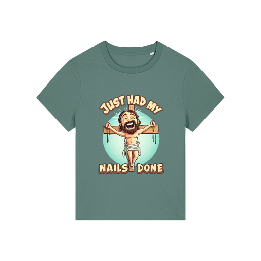 green funny jesus t-shirt with the graphic of jesus on a cross and the slogan 'just had my nails done'