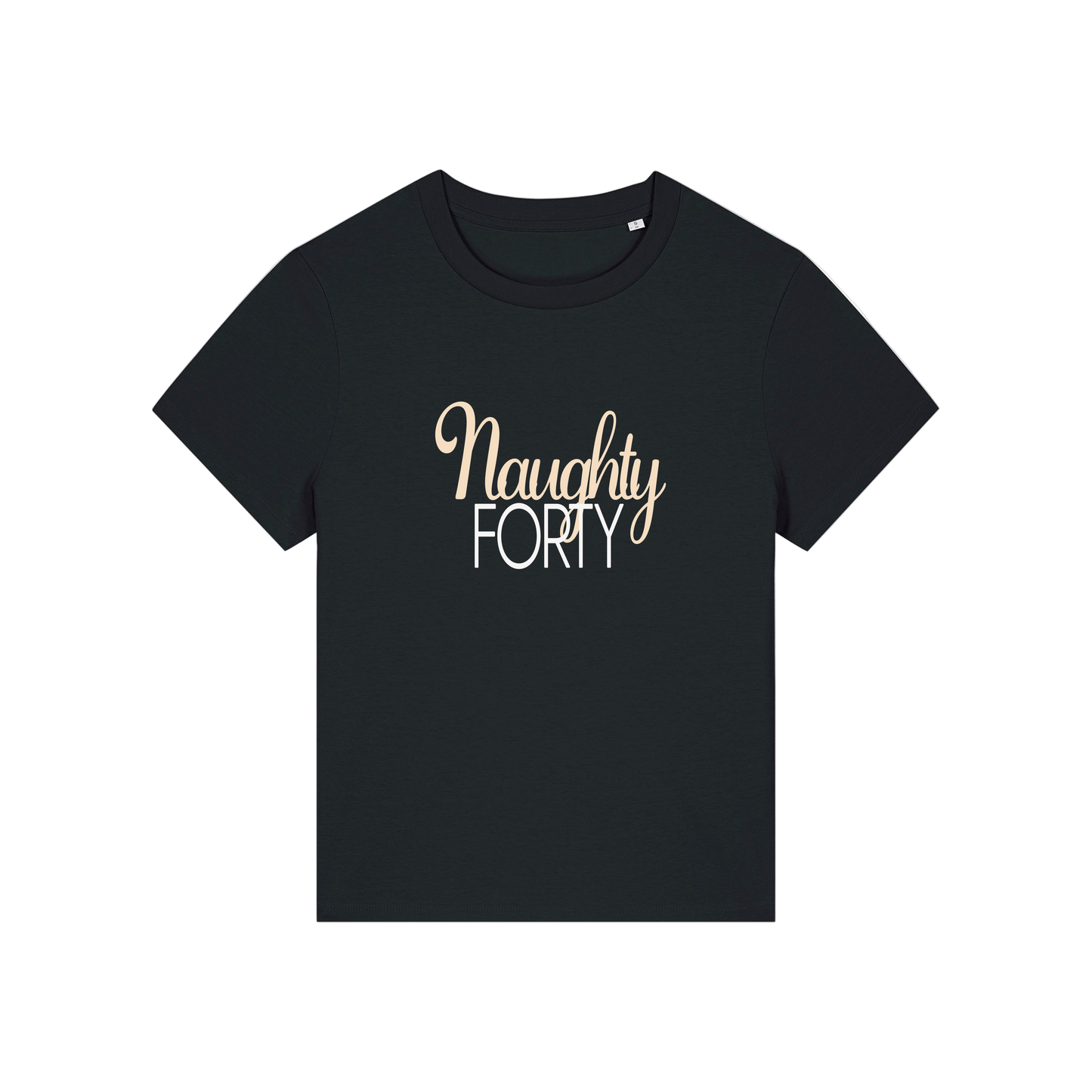 black slogan t-shirt that reads 'naughty forty'