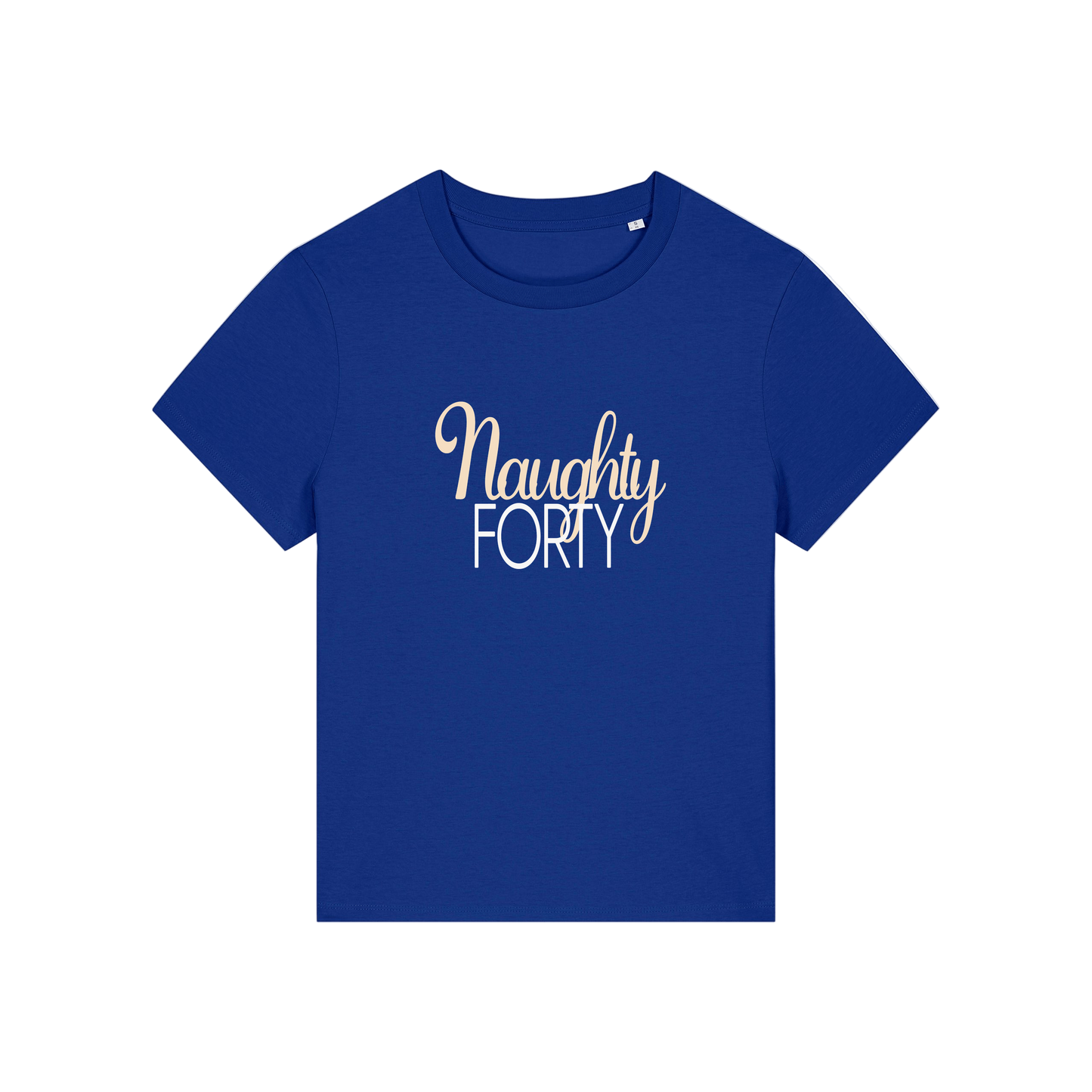 blue slogan t-shirt that reads 'naughty forty'
