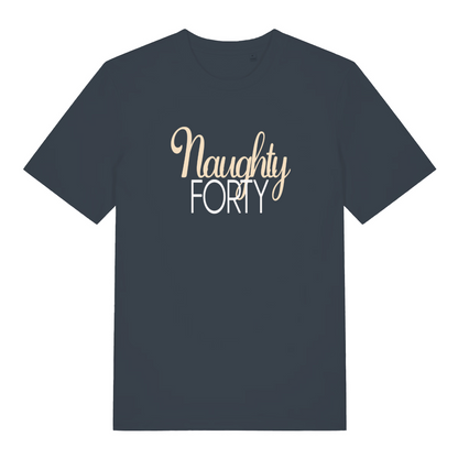 ink grey women's slogan t-shirt with the text 'naughty forty'