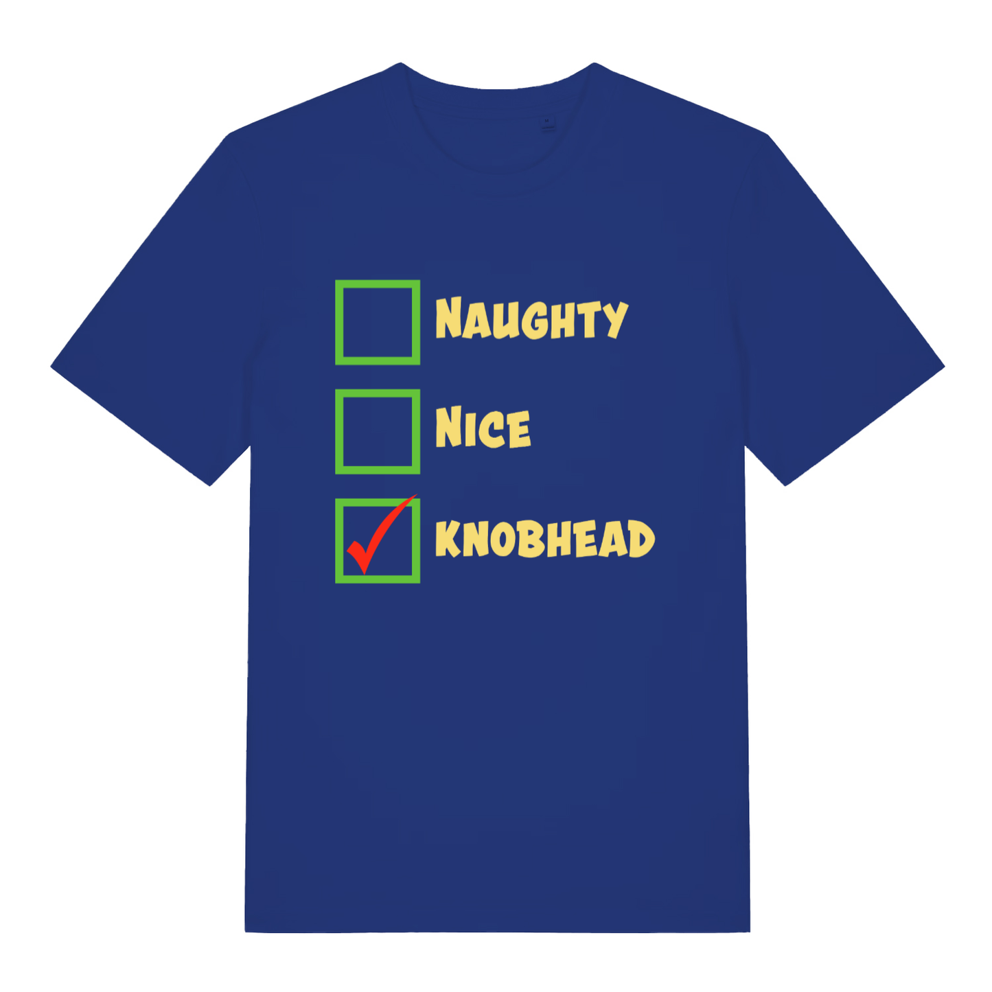 Blue Naughty Nice Knobhead funny slogan t-shirt featuring Christmas naughty list parody  