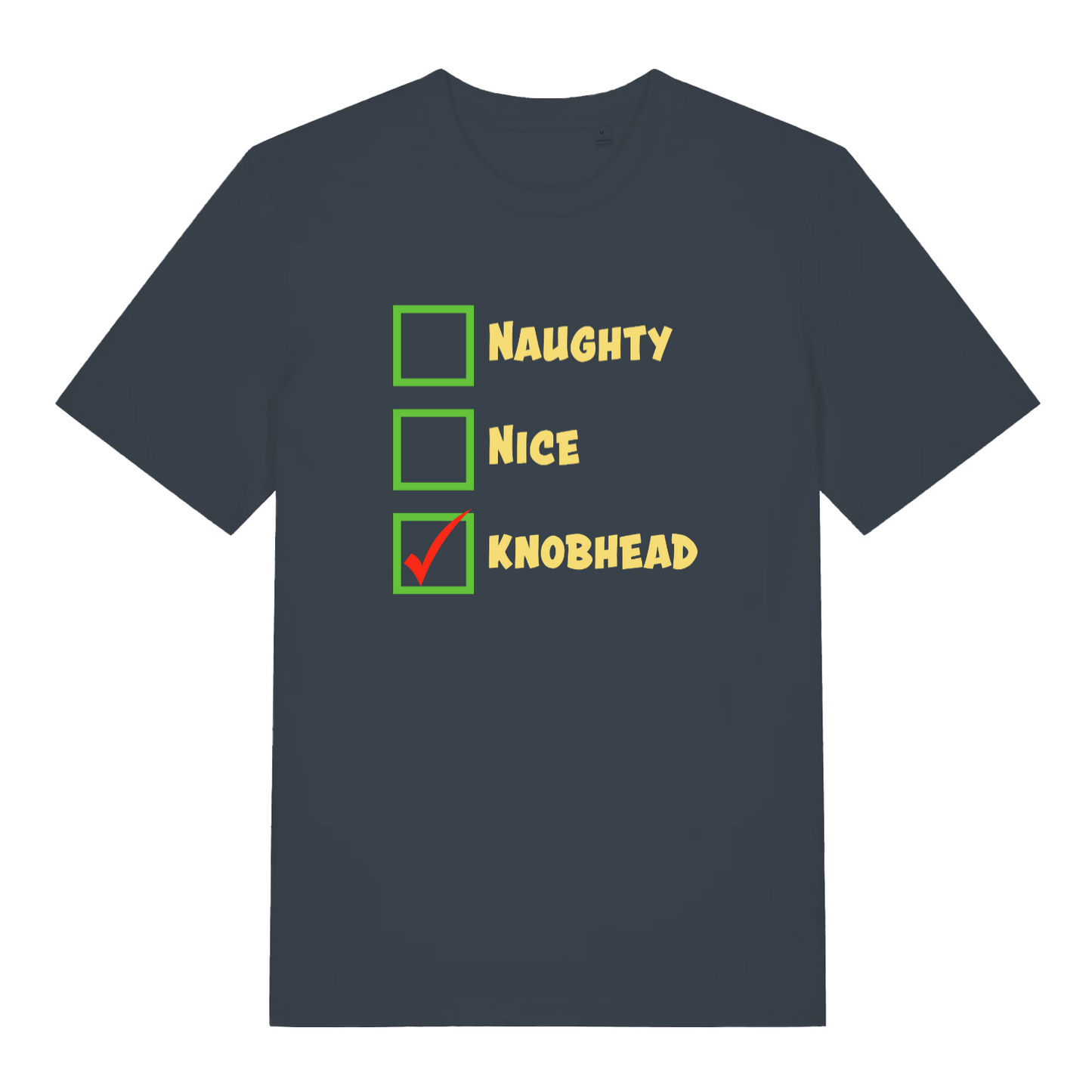 ink grey women's xmas tee with the text 'naughty nice knobhead' and a tick next to the 'knobhead'