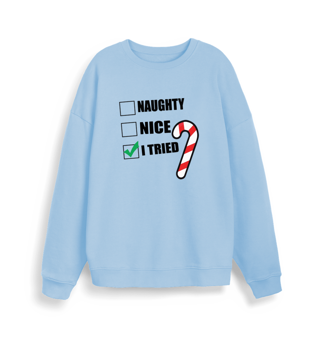 light blue christmas sweater with the slogan 'naughty nice i tried'