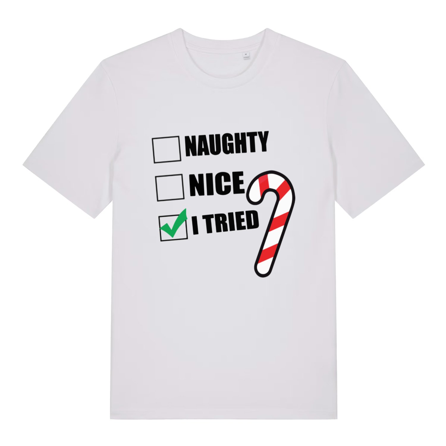 White Naughty Nice I Tried funny slogan t-shirt with I Tried tick and candy cane  