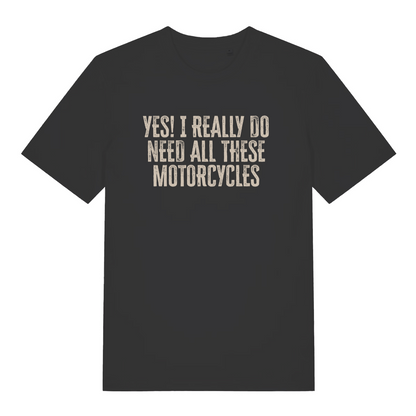 black women's slogan t-shirt with the text 'yes i really do need all these motorcycles'