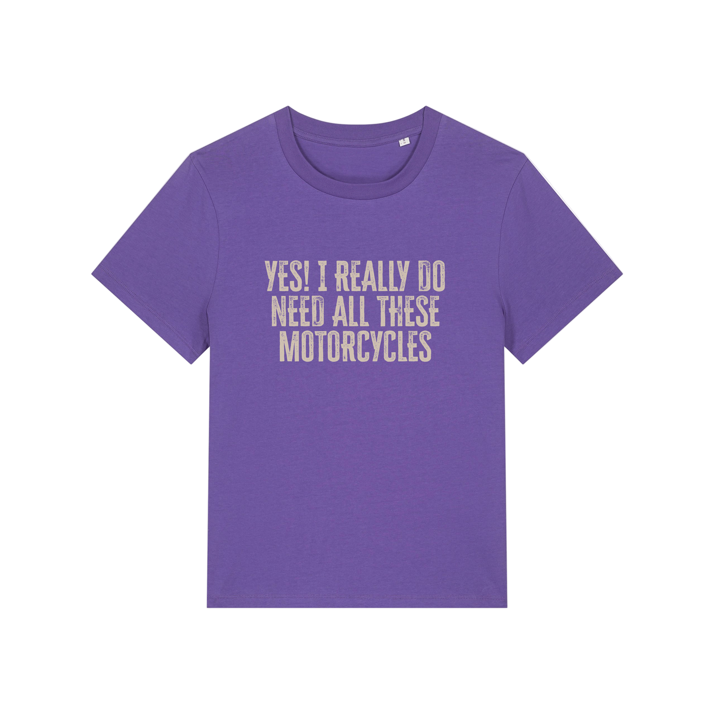 purple slogan t-shirt that reads 'yes i really do need all these motorcycles'