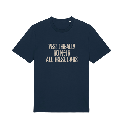 navy slogan t-shirt that reads 'yes i really do need all these cars'
