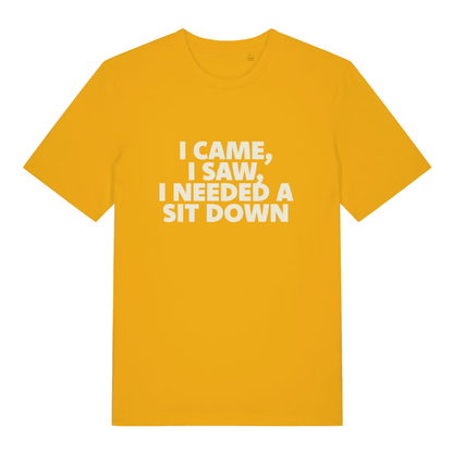 Yellow I Came I Saw I Needed A Sit Down funny slogan t-shirt featuring humorous adult lettering  