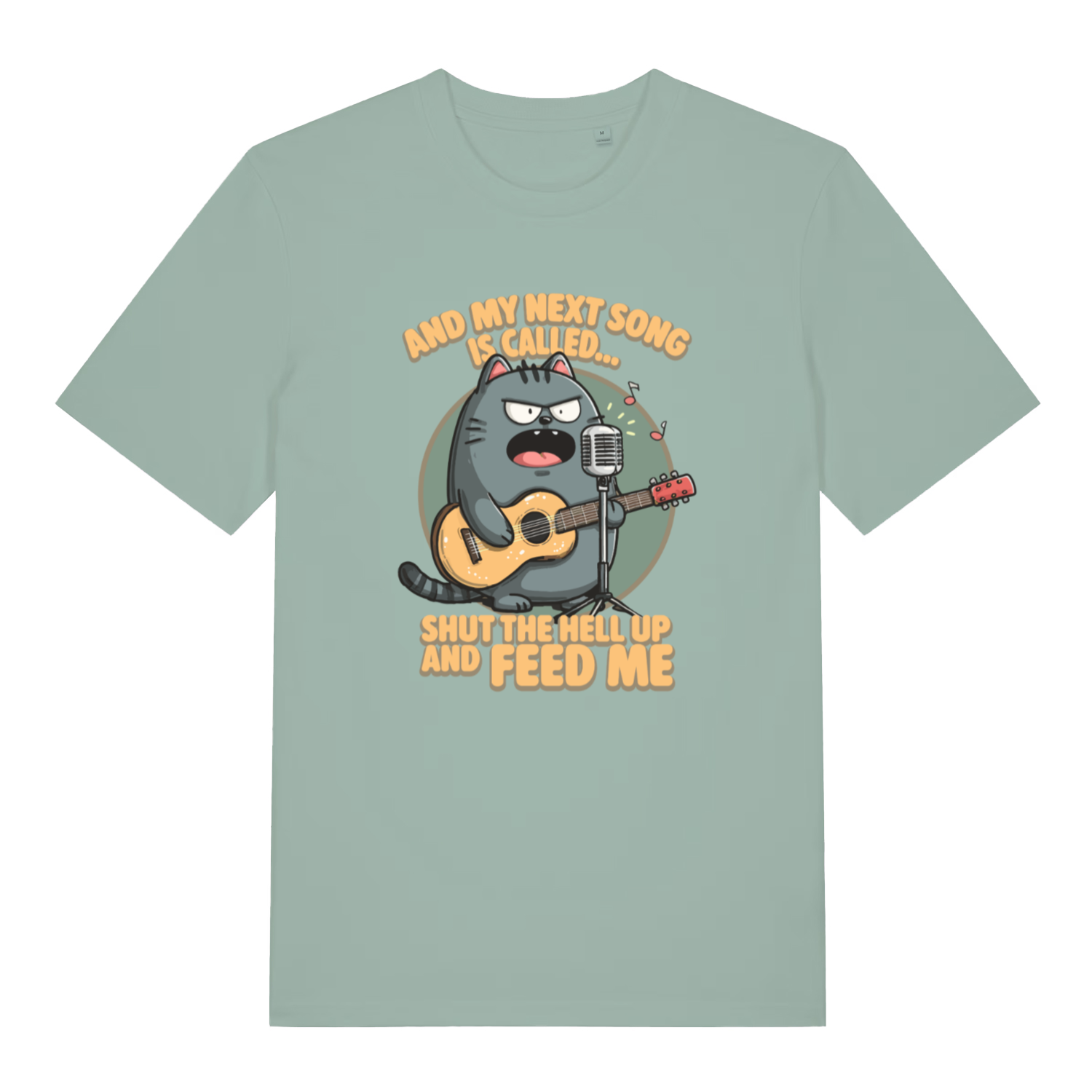 green women's funny animal t-shirt with the graphic of a cat and the slogan 'and my next song is called shut the fuck up and feed me'