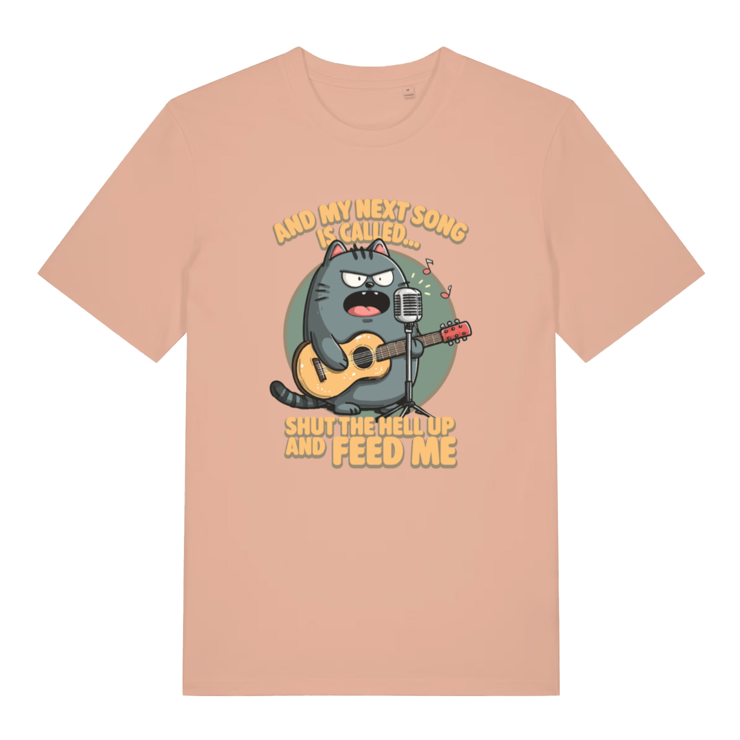 peach women's funny animal t-shirt with the graphic of a cat and the slogan 'and my next song is called shut the fuck up and feed me'