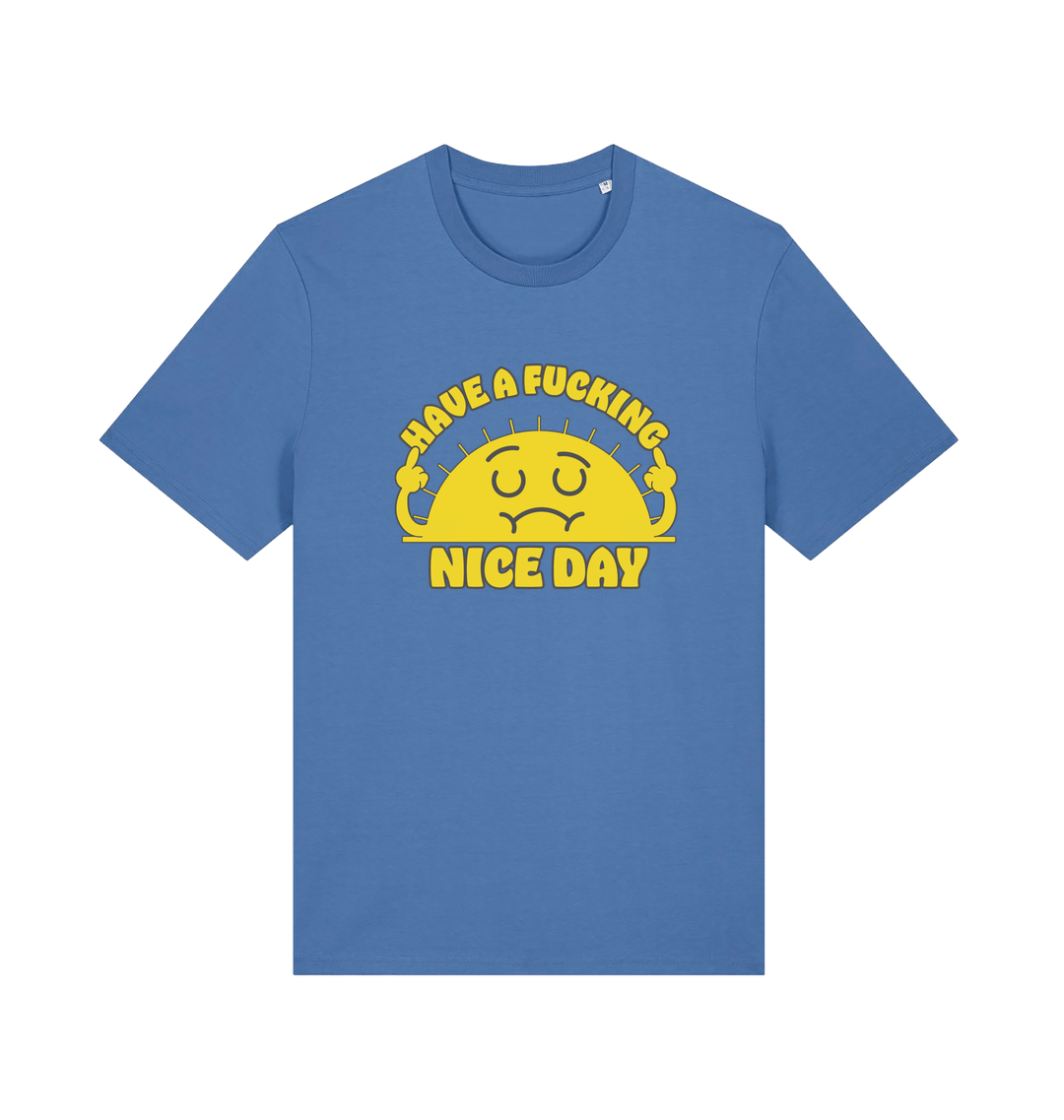 blue funny t-shirt with the graphic of a sunshine and the slogan 'have a nice fucking day'