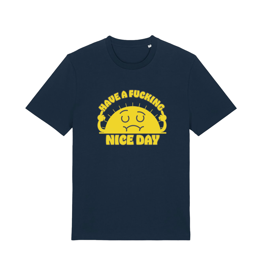 navy funny t-shirt with the graphic of a sunshine and the slogan 'have a nice fucking day'