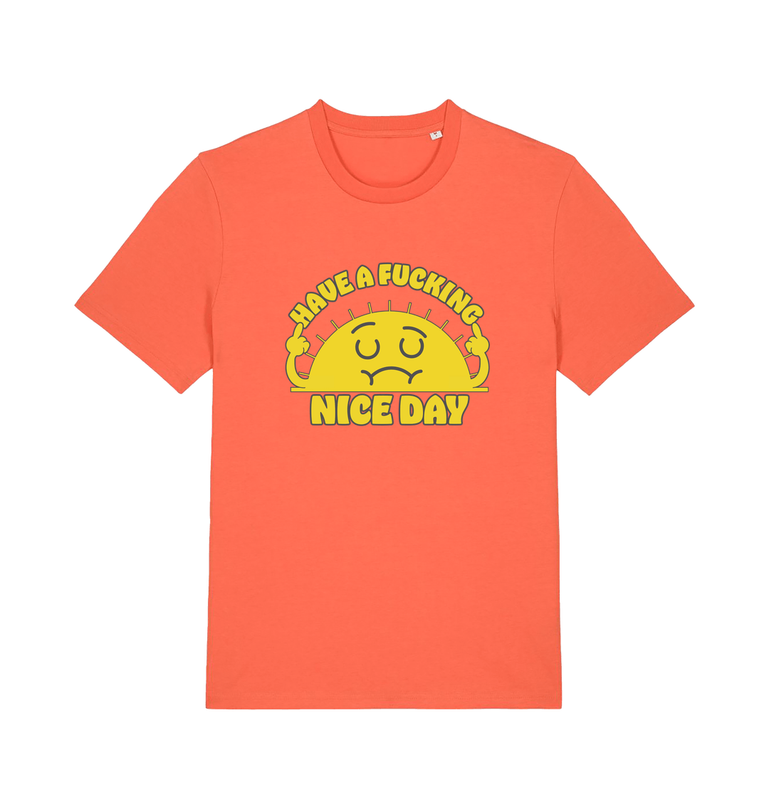 orange funny t-shirt with the graphic of a sunshine and the slogan 'have a nice fucking day'