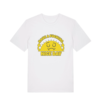 white funny t-shirt with the graphic of a sunshine and the slogan 'have a nice fucking day'