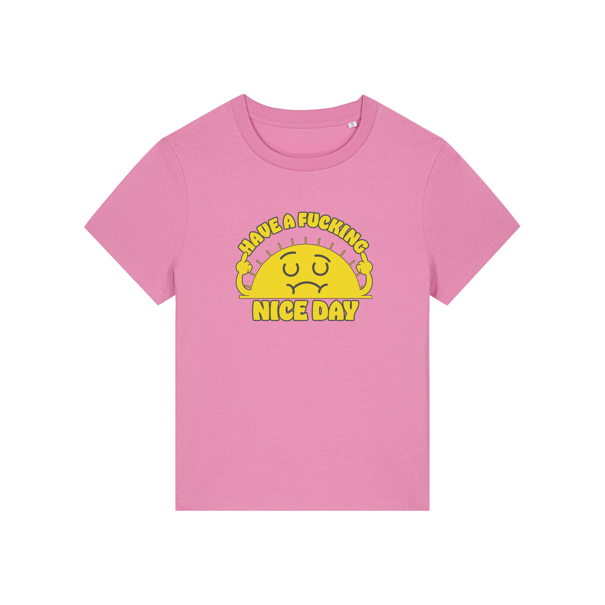 pink funny offensive t-shirt with a sunshine and the slogan 'have a fucking nice day'