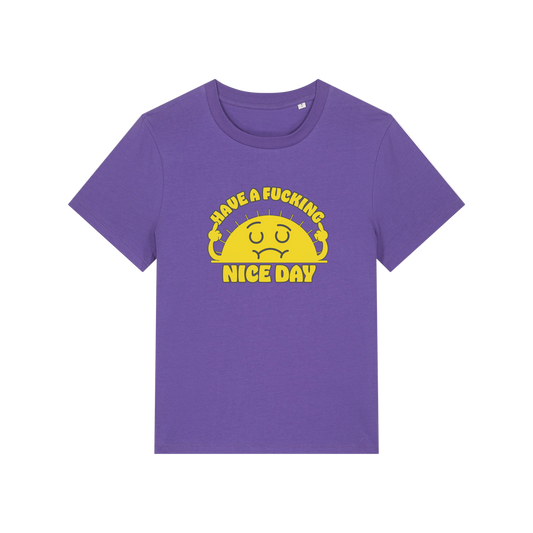 purple funny offensive t-shirt with a sunshine and the slogan 'have a fucking nice day'