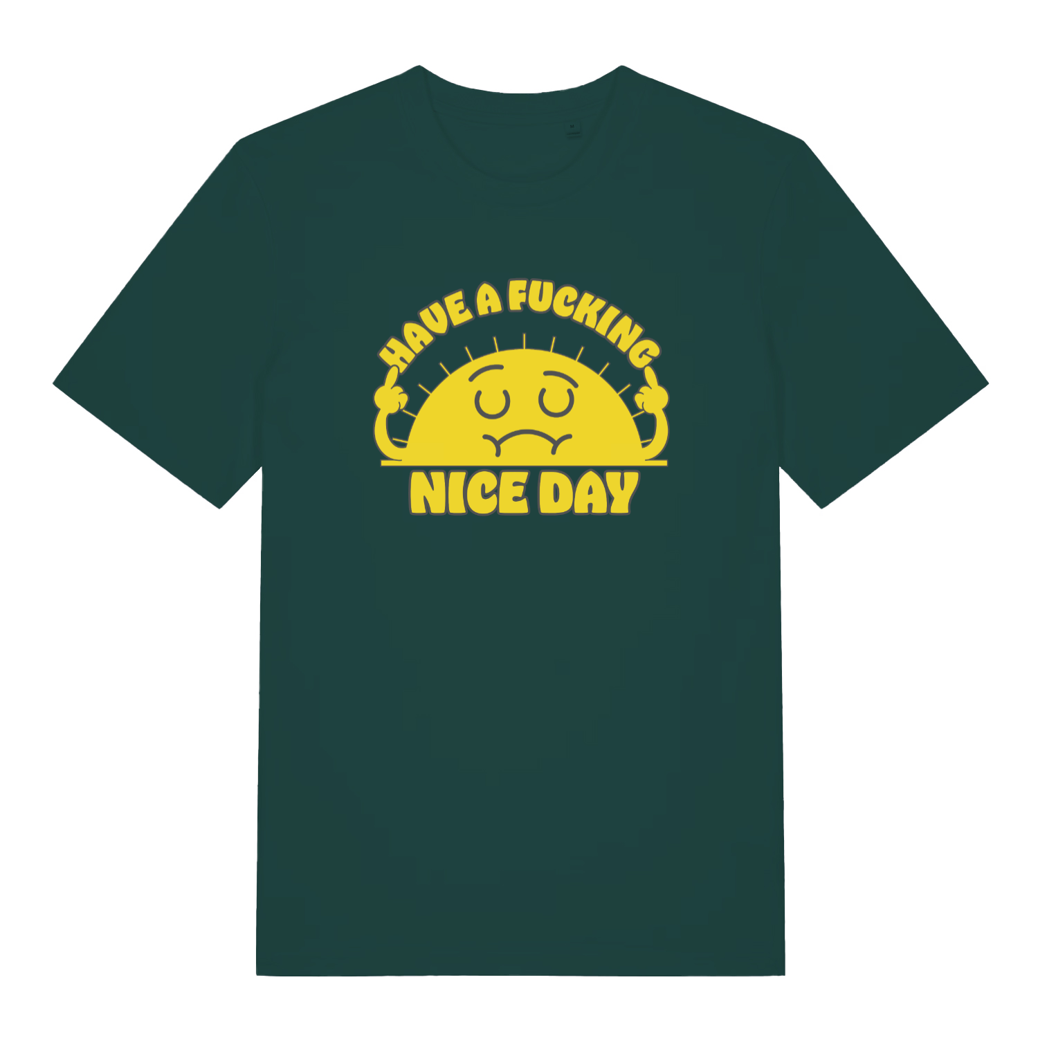 green graphic t-shirt with e cartoon sunshine and the slogan 'have a fucking nice day'