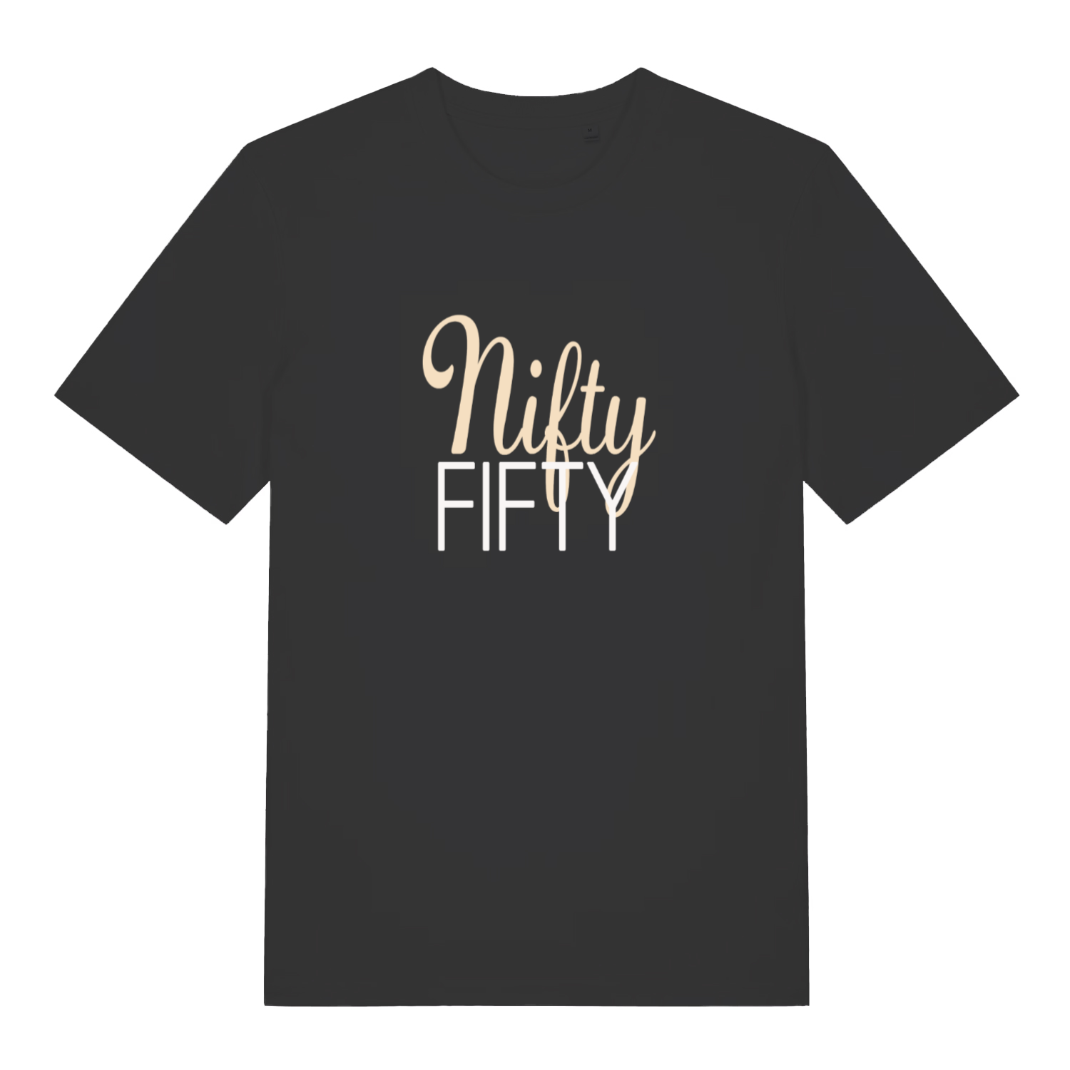 Black Nifty Fifty funny slogan t-shirt with elegant script lettering  