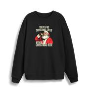 black christmas sweater with a graphic of santa drinking a beer and the slogan 'theres no christmas cheer without christmas beer'