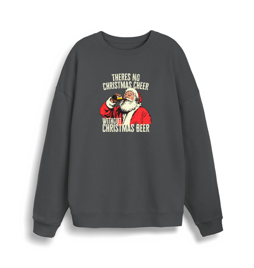 grey christmas sweater with a graphic of santa drinking a beer and the slogan 'theres no christmas cheer without christmas beer'