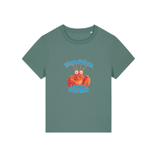 green funny animal t-shirt with the graphic of a cartoon lobster and the slogan 'this ain't no fucking hot tub'