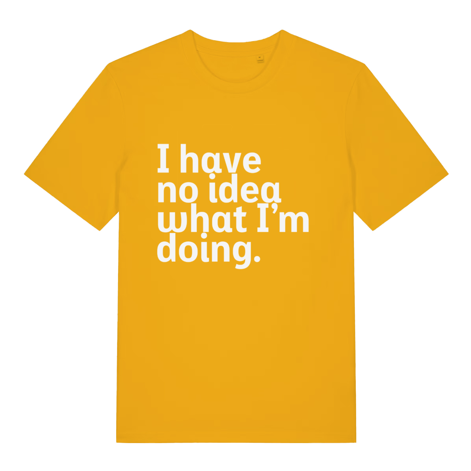 Yellow I Have No Idea What I’m Doing funny slogan t-shirt featuring humorous chaos slogan  
