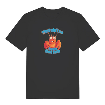 Black funny offensive t-shirt with a cartoon lobster graphic and the text 'that aint no fucking hot tub'