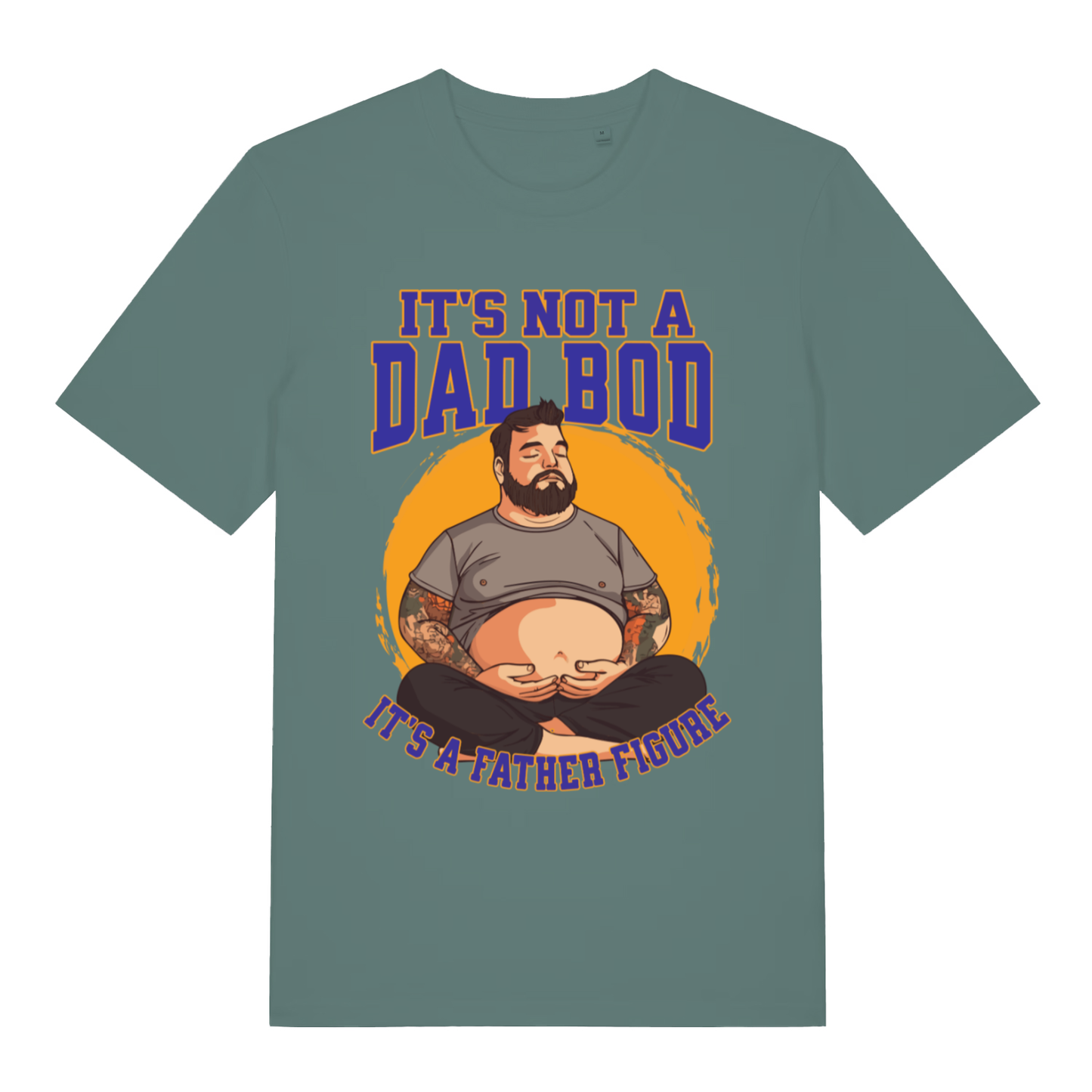 Green It’s Not A Dad Bod It’s A Father Figure funny graphic t-shirt featuring classic dad banter  