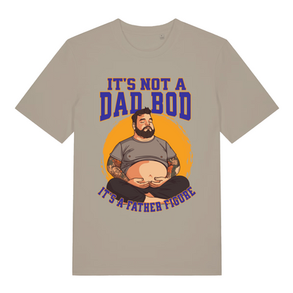 Stone It’s Not A Dad Bod It’s A Father Figure funny graphic t-shirt with witty dad pride slogan  