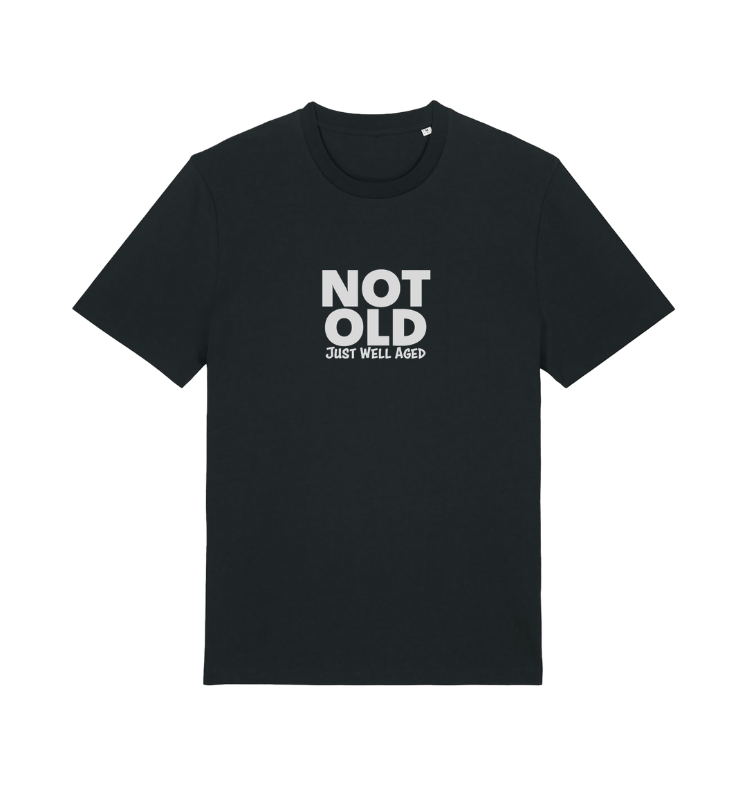 black funny slogan t-shirt with 'not old just well aged'