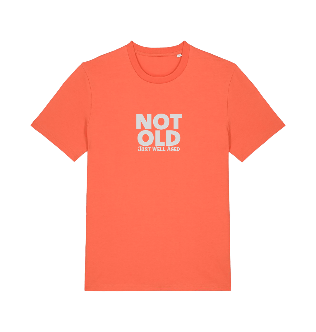 orange funny slogan t-shirt with 'not old just well aged'
