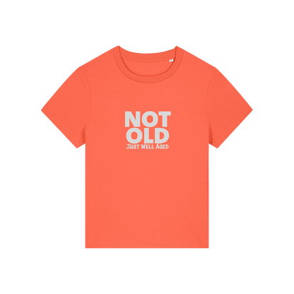 orange funny slogan t-shirt that reads 'not old just well aged'