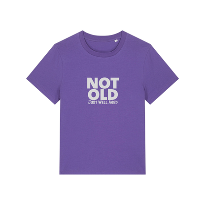 purple funny slogan t-shirt that reads 'not old just well aged'