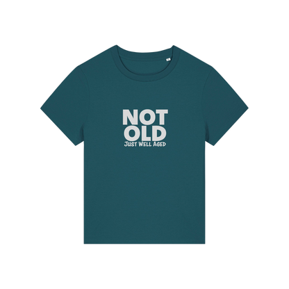 teal funny slogan t-shirt that reads 'not old just well aged'