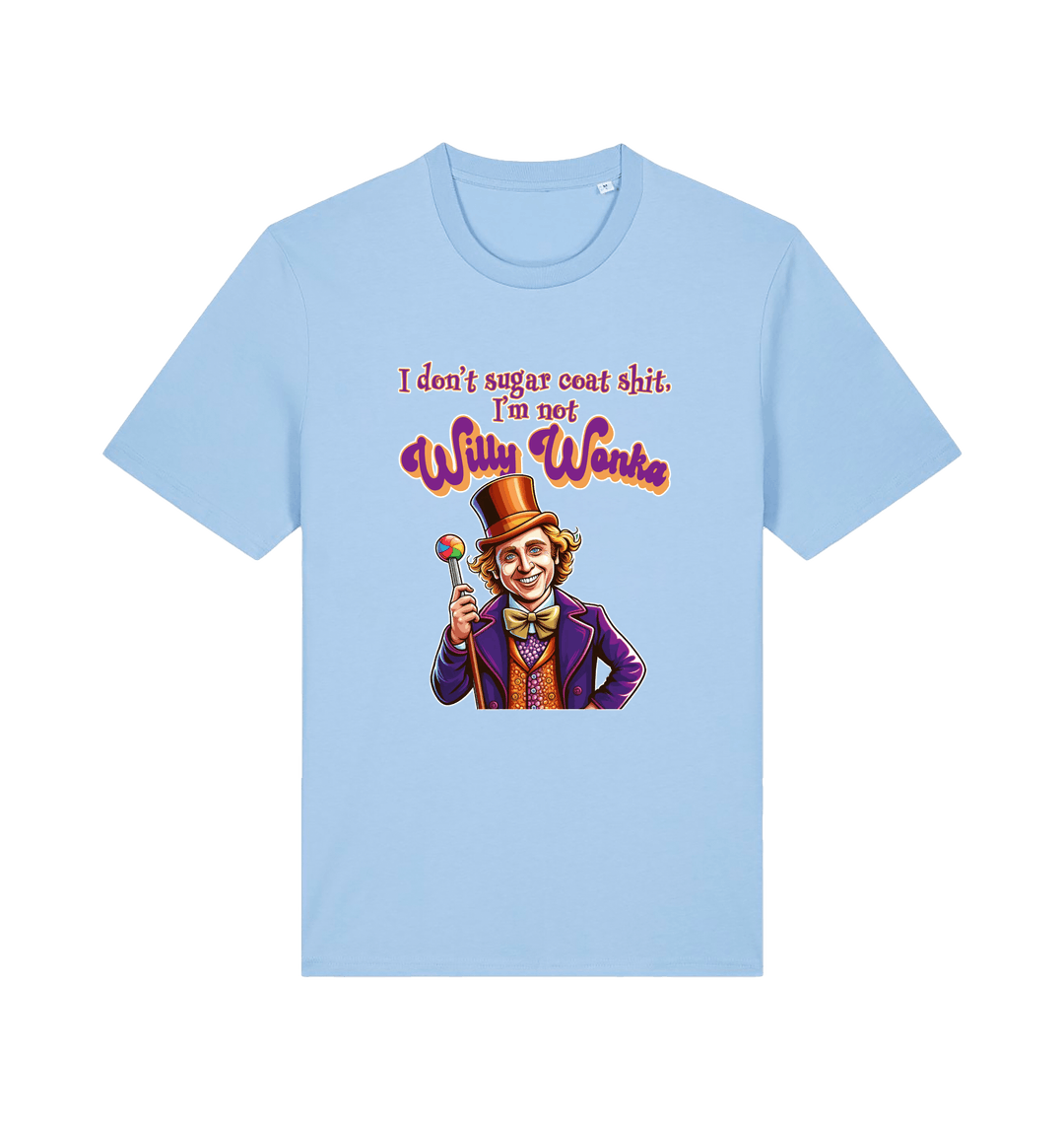 light blue sarcastic t-shirt with a graphic depicting willy wonka and the slogan 'i don't sugar coat shit i'm not willy wonka'
