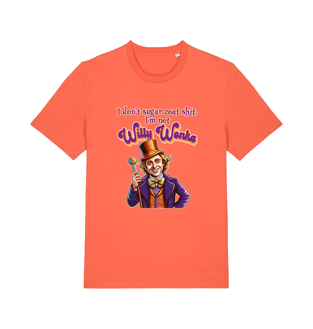 orange sarcastic t-shirt with a graphic depicting willy wonka and the slogan 'i don't sugar coat shit i'm not willy wonka'