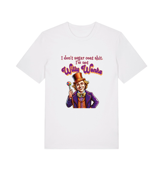 white sarcastic t-shirt with a graphic depicting willy wonka and the slogan 'i don't sugar coat shit i'm not willy wonka'
