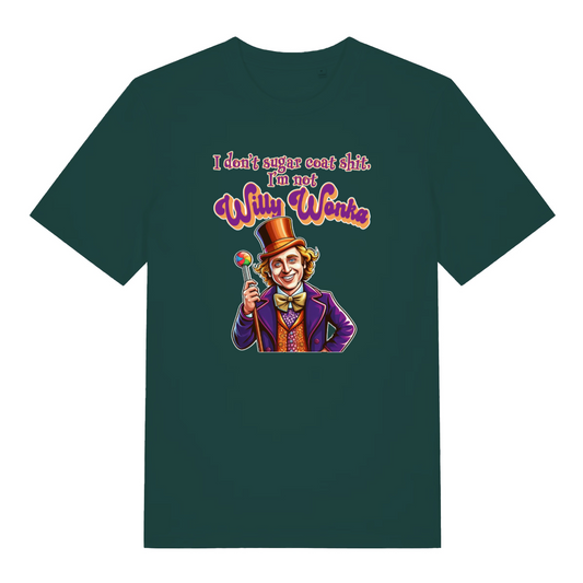 green funny grapic t-shirt with a cartoon will wonka graphic and the slogan 'i don't sugar coat shit, i'm not willy wonka'