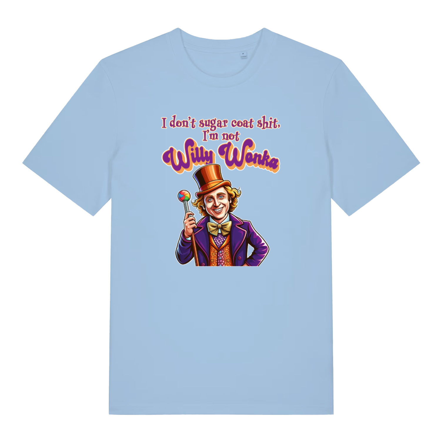 light blue funny grapic t-shirt with a cartoon will wonka graphic and the slogan 'i don't sugar coat shit, i'm not willy wonka'