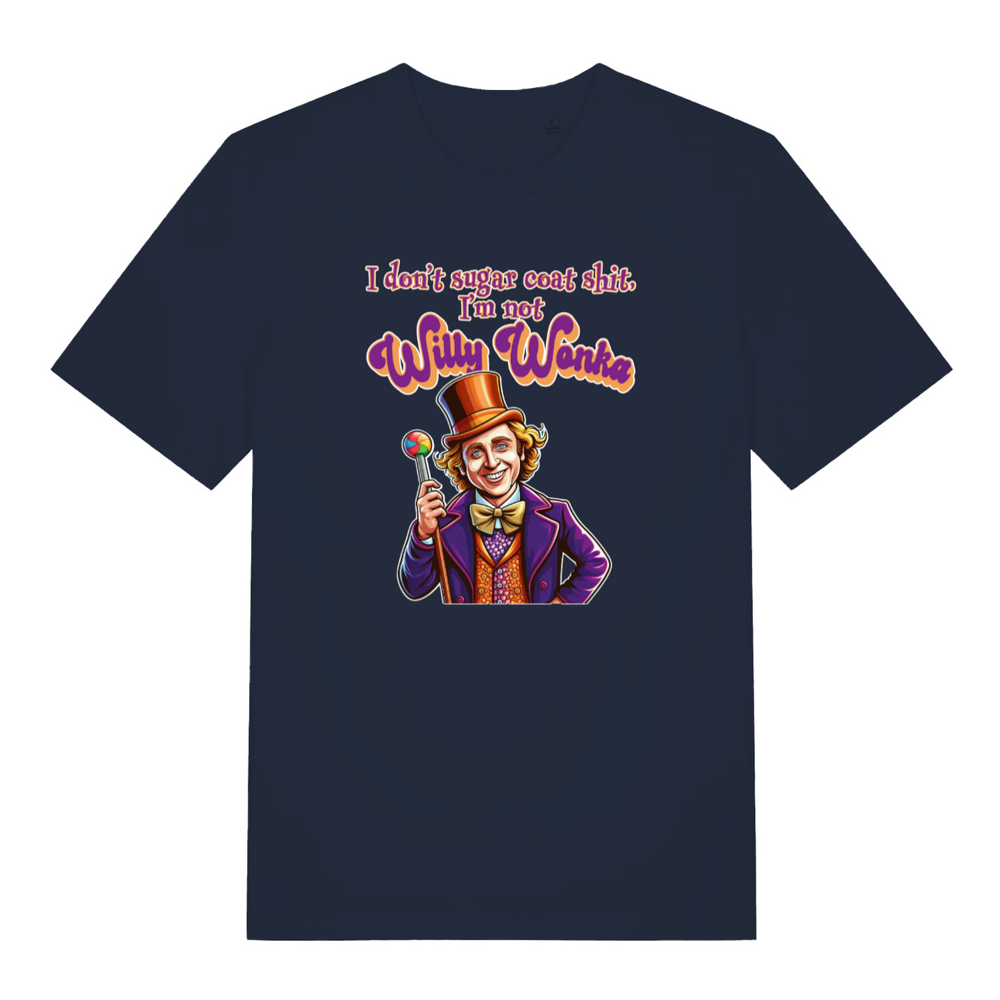 navy funny grapic t-shirt with a cartoon will wonka graphic and the slogan 'i don't sugar coat shit, i'm not willy wonka'