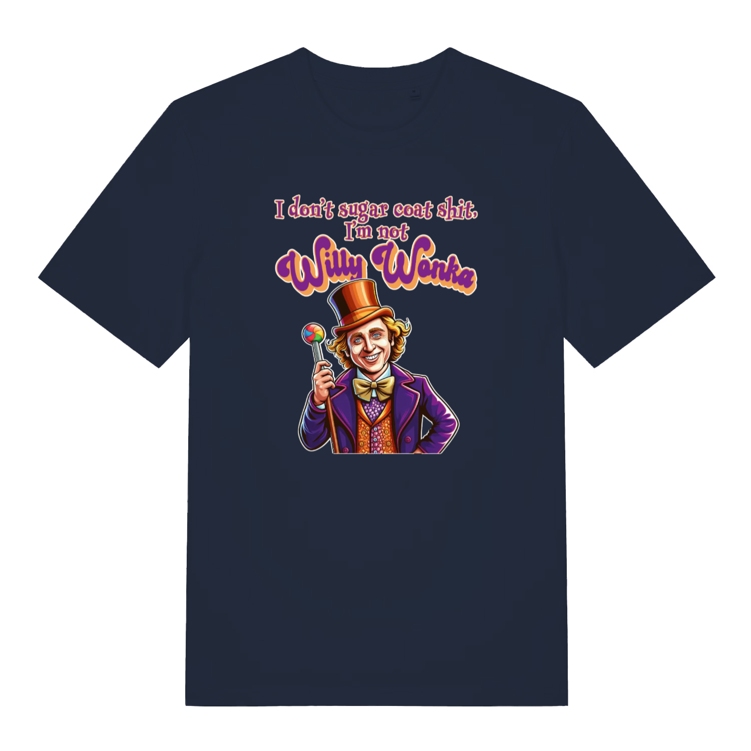 navy funny grapic t-shirt with a cartoon will wonka graphic and the slogan 'i don't sugar coat shit, i'm not willy wonka'